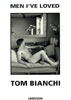 An AMAZING and intimate look into the love life of Tom Bianchi.