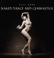Naked Dance and Gymnastics by Ralf Mohr